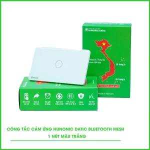 Công Tắc Cảm Ứng 1 Nút BLE Mesh Hunonic Datic